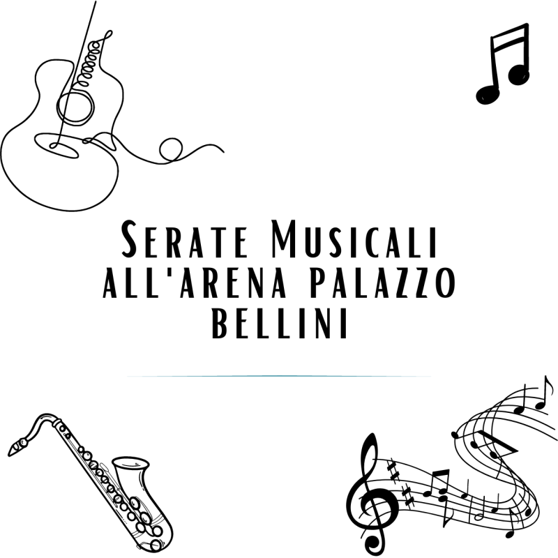 Serate musicali all'Arena Palazzo Bellini